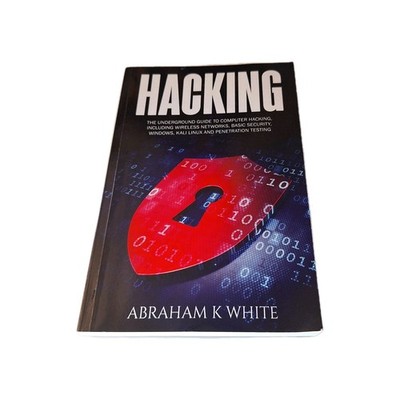 Hacking : The Underground Guide to Computer Hacking, Including Wi
