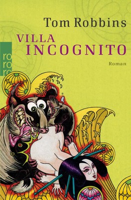 Tom Robbins | Villa Incognito | Taschenbuch | Deutsch (2006) | 284 S.
