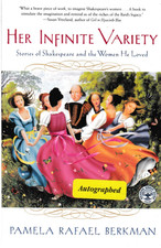 Her Infinite Variety Stories of Shakespeare and the Women He Loved Paperback New