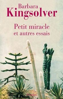 Petit miracle et autres essais von Barbara Kingsolver | Buch | Zustand gut