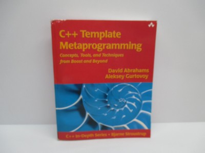 C++ Template Metaprogramming: Concepts, Tools, and Techniques.