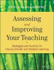 Assessing and Improving Your Teaching: Strategies and Rubrics for Faculty Growth and Student Learning by Phyllis Blumberg (Paperback, 2013)