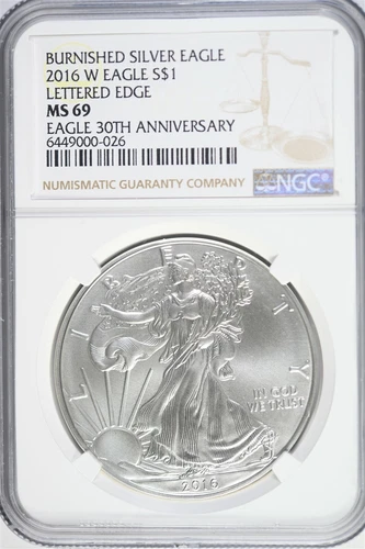 2016 W Silver American Eagle Burnished - Lettered Edge 30th Ann NGC MS69