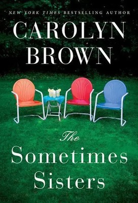 Brown, C: The Sometimes Sisters | Carolyn Brown | Englisch | Taschenbuch | 2018