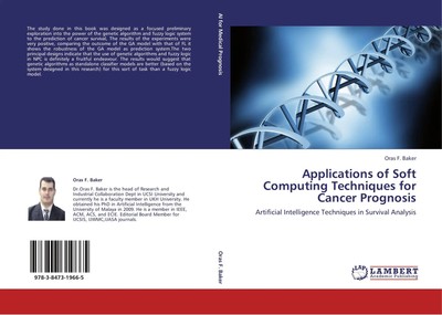 Oras F. Baker | Applications of Soft Computing Techniques for Cancer Prognosis