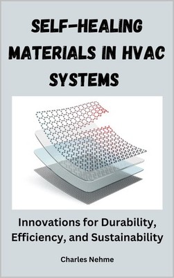 Charles Nehme Self-Healing Materials in HVAC Systems (Paperback) (UK IMPORT)