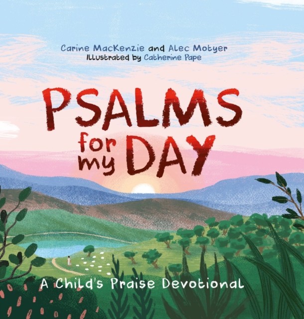 Psalms for My Day: A Child’s Praise Devotional - Image 3