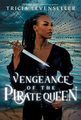 Vengeance of the Pirate Queen Daughter of the Pirate King 3
