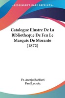 Fr. Asenjo Barbieri (U. A.) | Catalogue Illustre De La Bibliotheque De Feu Le...
