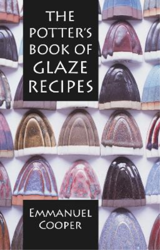 Emmanuel Cooper The Potter's Book of Glaze Recipes (Copertina rigida)