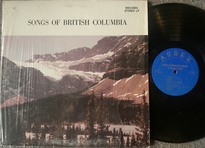 WEELEY WRIGHT Songs of British Columbia ARREX RXS-6901 Private FOLK/JAZZ RARE LP