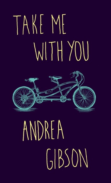 Take Me With You by Andrea Gibson (Paperback Book)