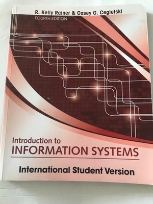 Introduction to Information Systems : International Student Versi