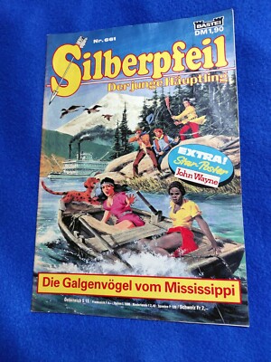 SILBERPFEIL Nr. 661, Galgenvögel vom Mississippi, mit Star-Poster John Wayne.