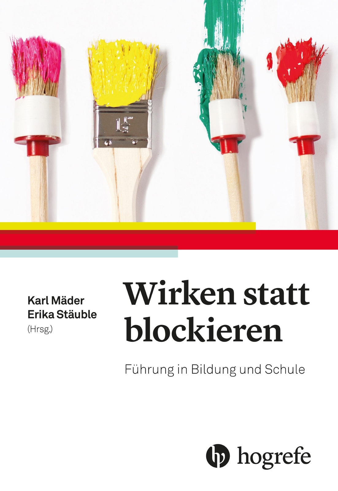 Thumbnail - Wirken Statt Blockieren Führung In Bildung Und Schule Karl Mäder (u.