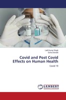 Lalit Kumar Singh (U. A.) | Covid And Post Covid Effects On Human Health | Buch