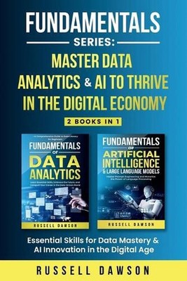 Fundamentals Series: Master Data Analytics & AI to Thrive in the Digital Economy