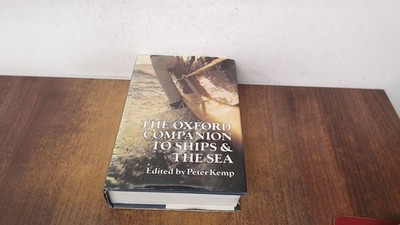 			Oxford Companion to Ships and the Sea, Peter Kemp-, Oxford Univer		