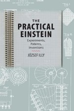 József Illy The Practical Einstein (Taschenbuch)