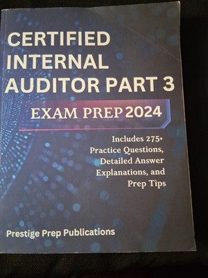Certified Internal Auditor Part 3 Exam Prep 2024  Prestige Publications