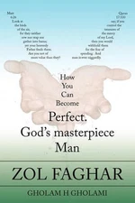 Zol Faghar: How You Can Become Perfect by Gholam H. Gholami (English) Paperback 