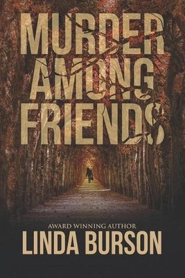 Murder Among Friends by Linda Burson Paperback Book