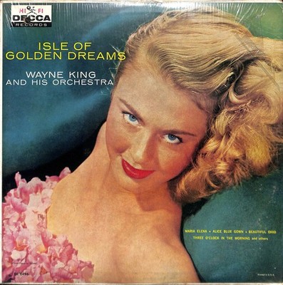 Decca Isle of Golden Dreams Vinyl Record LP DL 8496 Hi-Fi Wayne King Orchestra