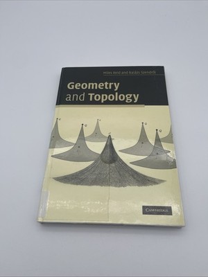 Geometry and Topology by Balazs Szendroi and Miles Reid (2005, Perfect)
