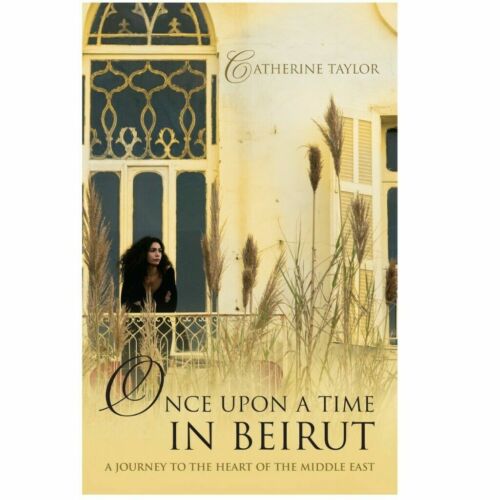 ONCE UPON A TIME IN BEIRUT, BY CATHERINE TAYLOR  (PAPERBACK) NEW FREE LOCAL POST - Picture 1 of 1