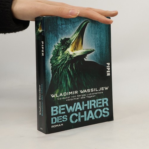 Bewahrer des Chaos | Vladimir Vasilʹev Bewahrer des Chaos | Vladimir Vasilʹev