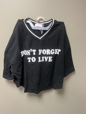 Don t Forget to Live Women s Crop Top