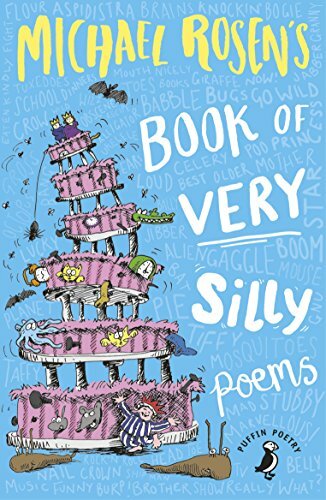 Michael Rosen's Book of Very Silly Poems By Michael Rosen, Shoo Rayner