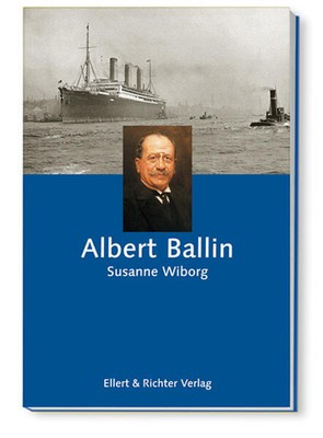 Albert Ballin | Susanne Wiborg | 2023 | deutsch
