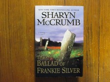 SHARYN McCRUMB Signed Book(THE BALLAD OF FRANKIE SILVER-1st Edition 1998 Hardbac