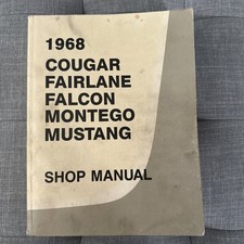 1968 Cougar Fairlane Falcon Montego Mustang Shop Manual Oem First Printing 1968 Cougar Fairlane Falcon Montego Mustang Shop Manual Oem First Printing