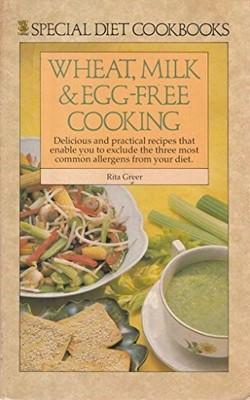 Wheat, Milk and Egg-free Cooking by Greer, Rita 0722522029 FREE Shipping
