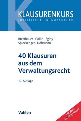 40 Klausuren aus dem Verwaltungsrecht | Sebastian Bretthauer (u. a.) | Buch | XX