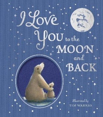 Amelia Hepworth I Love You to the Moon And Back (Gebundene Ausgabe)