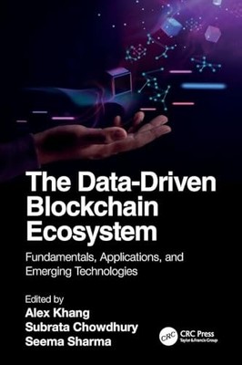 The Data-Driven Blockchain Ecosystem: Fundamentals, Applications, and Emerging