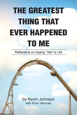 Kevin Johnson The Greatest Thing That Ever Happened To (Taschenbuch) (US IMPORT)
