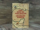 The Dog of the South (1st Edition)  by Portis, Charles Knopf