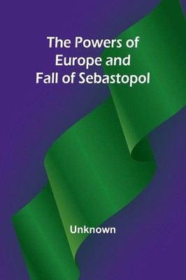 The Powers of Europe and Fall of Sebastopol Unknown Taschenbuch Englisch 2024