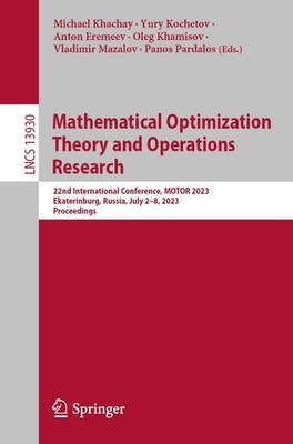 Mathematical Optimization Theory and Operations Research Michael Khachay