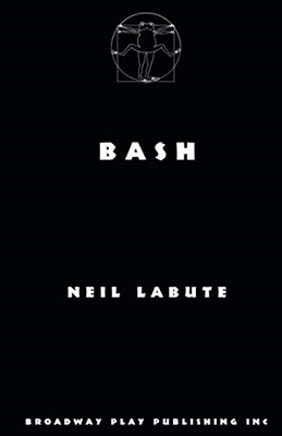 Bash - Paperback NEW LaBute, Neil 01/12/2014