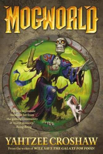 Mogworld - Mass Market Paperback By Croshaw, Yahtzee - GOOD