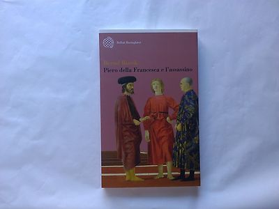Roeck - Piero della Francesca e l'assassino - Bollati Boringhieri - Prima 2007