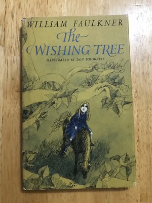 洋書 THE WISHING TREE William Faulkner 1st Ed William Faulkner THE WISHING TREE HB/DJ 1964 True First Edition | eBay