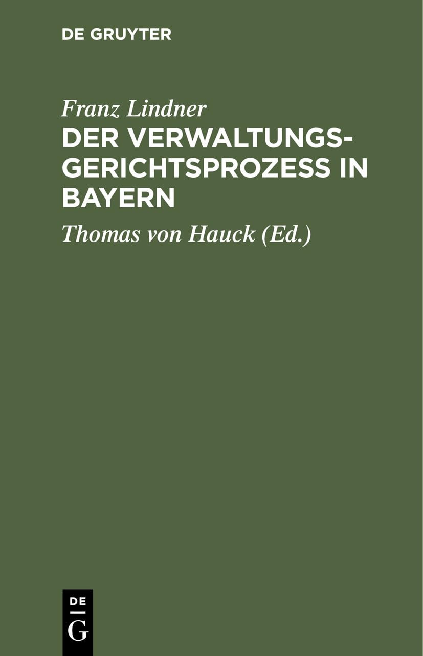 Franz Lindner Der Verwaltungsgerichtsprozeß in Bayern (Hardback)