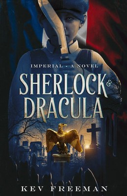 Sherlock & Dracula | Imperial | Kev Freeman | Englisch | Taschenbuch | 2023