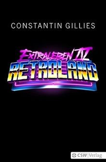 Retroland: Extraleben Teil IV von Gillies, Consta... | Buch | Zustand akzeptabel